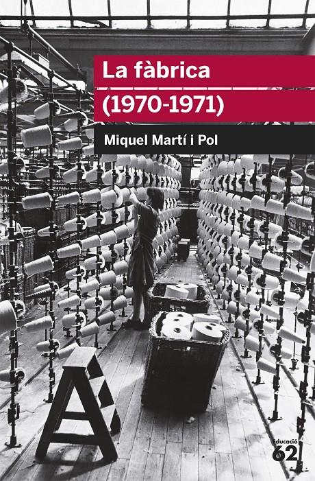 La fàbrica | Miquel Martí i Pol