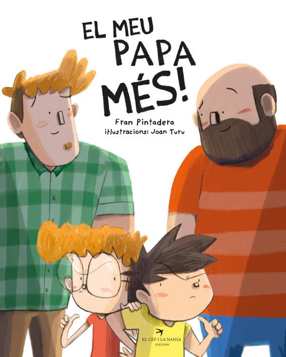 El meu papa més! | Pintadera, Fran/Turu Sánchez, Joan