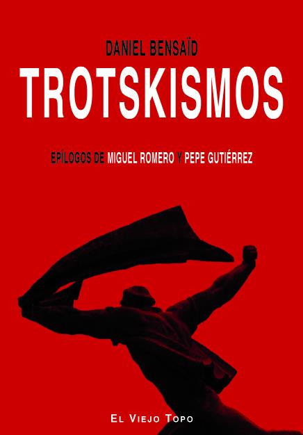 Trotskismos | Bensaïd, Daniel