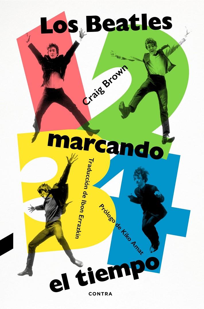 1, 2, 3, 4: Los Beatles marcando el tiempo | Brown, Craig | Cooperativa autogestionària