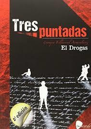 Tres puntadas | Villarreal Armendariz, Enrique; El Drogas