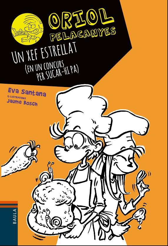 Un xef estrellat. Oriol Pelacanyes 11 | Santana, Eva | Cooperativa autogestionària