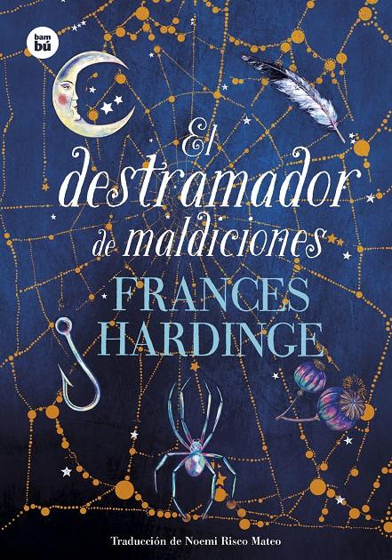 El destramador de maldiciones | Hardinge, Frances