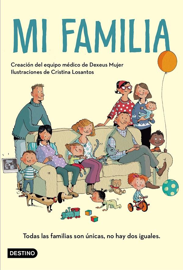 Mi familia | Losantos, Cristina/Dexeus Mujer | Cooperativa autogestionària