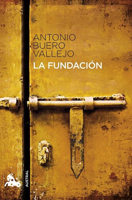 La Fundación | Buero Vallejo, Antonio