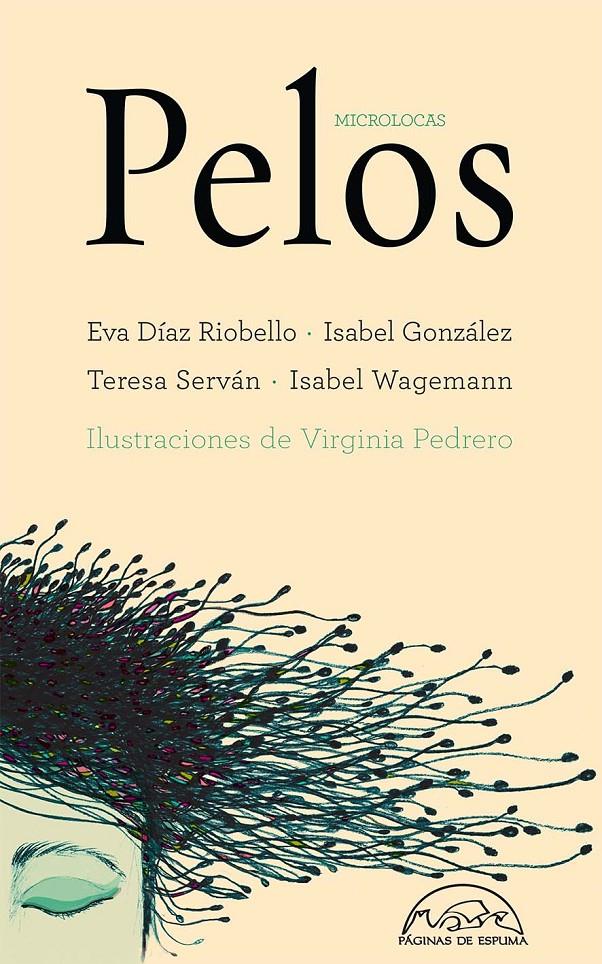 Pelos | Díaz Riobello, Eva/González, Isabel/Serván, Teresa/Wagemann, Isabel