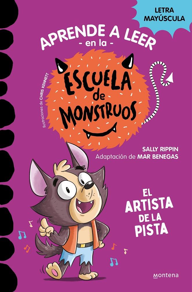 Aprender a leer en la Escuela de Monstruos 13 - El artista de la pista | Rippin, Sally | Cooperativa autogestionària