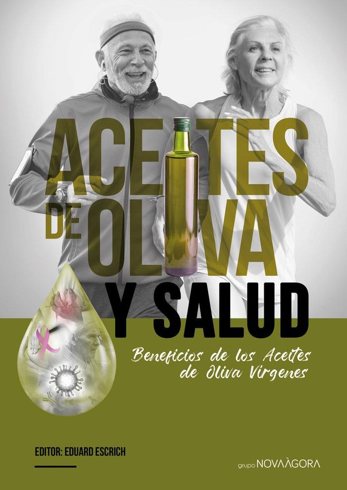 Aceites de oliva y Salud  | Eduard Escrich (Ed.)