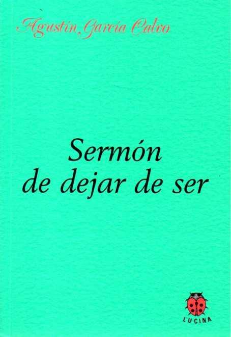Sermón de dejar de ser | García Calvo, Agustín | Cooperativa autogestionària