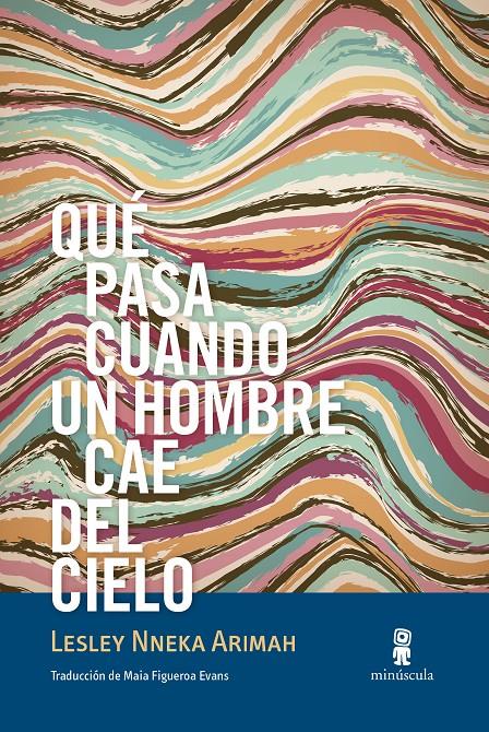 Qué pasa cuando un hombre cae del cielo | Nneka Arimah, Lesley