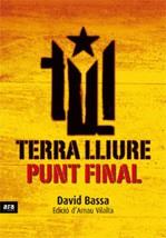 Terra Lliure. Punt final | Bassa, David | Cooperativa autogestionària
