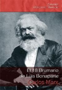 El 18 Brumario de Luis Bonaparte | Carlos Marx