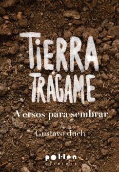 Tierra trágame | Duch, Gustavo | Cooperativa autogestionària