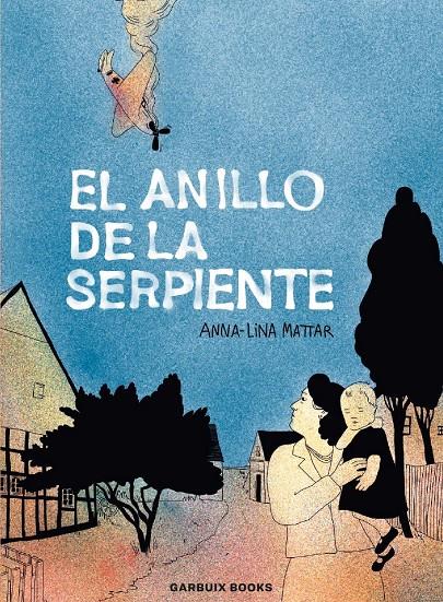 El anillo de la serpiente | Mattar, Anna-Lina