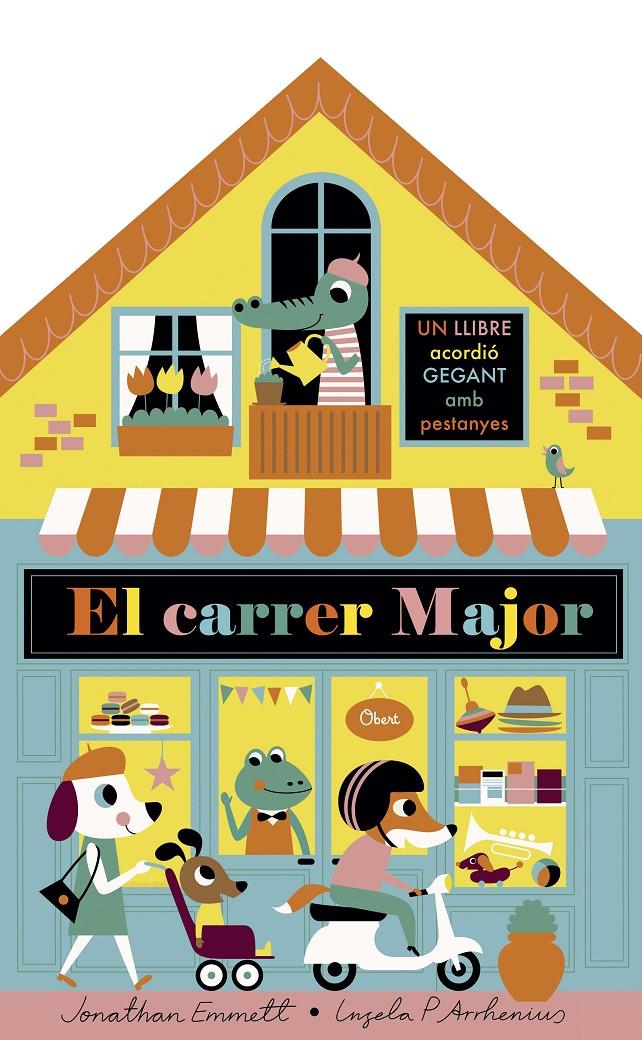 El carrer major. Llibre acordió | Arrhenius, Ingela P./Emmett, Jonathan