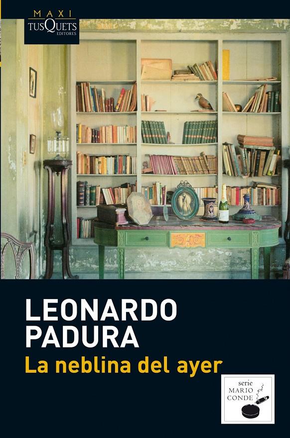 La neblina del ayer | Padura, Leonardo | Cooperativa autogestionària