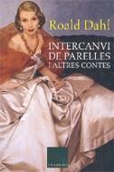 Intercanvi de parelles i altres contes | Dahl, Roald | Cooperativa autogestionària