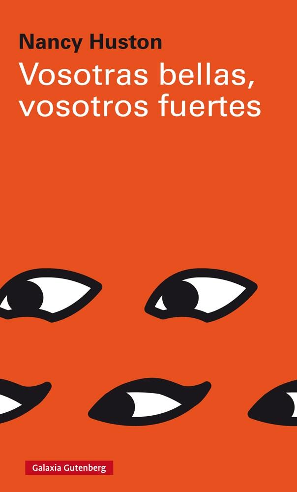 Vosotras bellas, vosotros fuertes | Huston, Nancy