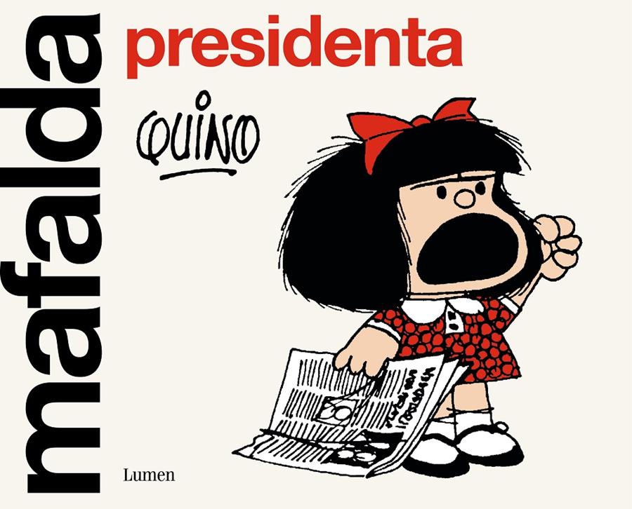 Mafalda presidenta | Quino