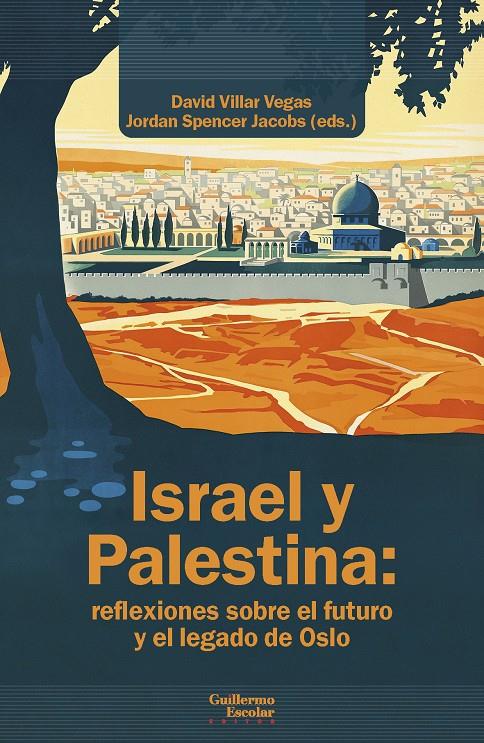 Israel y Palestina: reflexiones sobre el futuro y el legado de Oslo | Cooperativa autogestionària