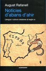 Notícies d'abans d'ahir: llengua i cultura catalanes del segle XXi | Rafanell, August