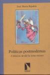 politicas postmodernas, cronicas desde la zona oscura (CAES) | jose maria ripalda