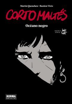 Corto Maltes. Óceano negro | Bastie Vives; Quenehen, Martin | Cooperativa autogestionària