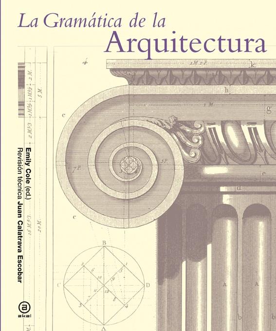 La gramática de la arquitectura | Cole, Emily