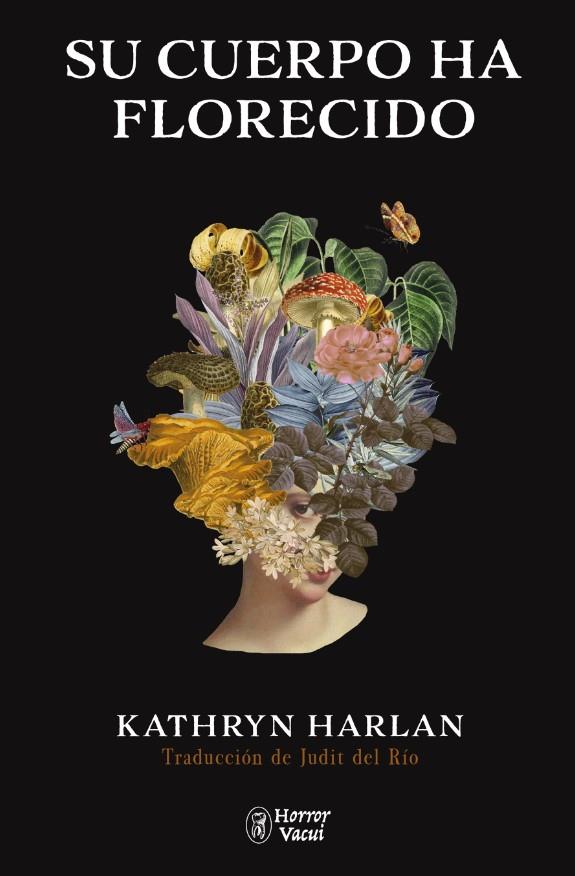 Su cuerpo ha florecido | Harlan, Kathryn