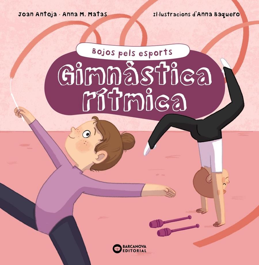 Gimnàstica rítmica | Antoja i Mas, Joan/Matas i Ros, Anna M.