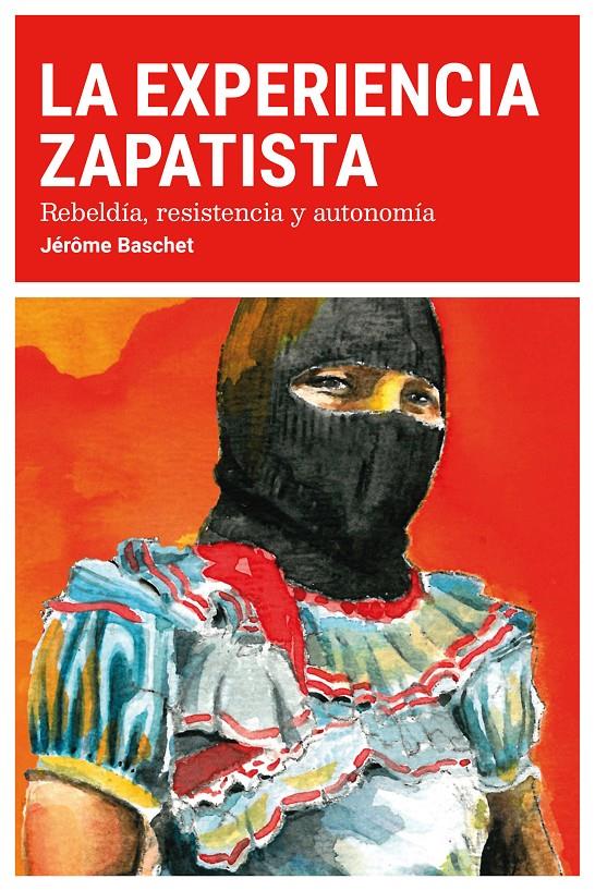 La experiencia zapatista | Baschet, Jérôme