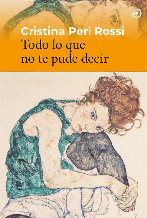 Todo lo que no te pude decir | Peri Rossi, Cristina | Cooperativa autogestionària