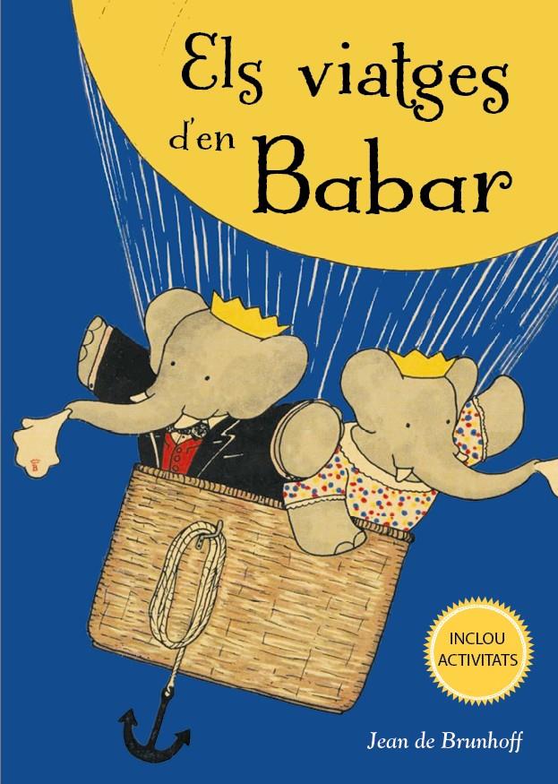 Els viatges d'en Babar | De Brunhoff, Jean | Cooperativa autogestionària