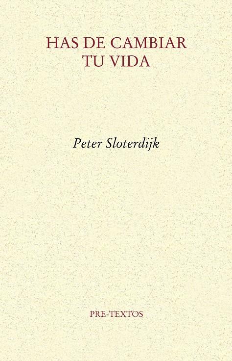 Has de cambiar tu vida | Sloterdijk, Peter | Cooperativa autogestionària
