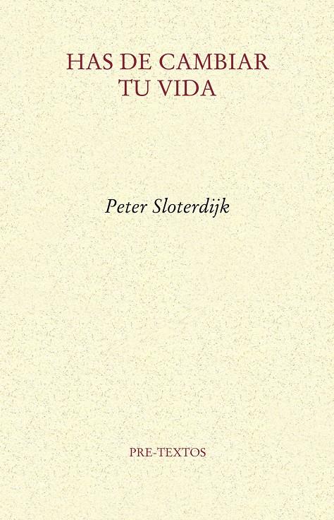 Has de cambiar tu vida | Sloterdijk, Peter