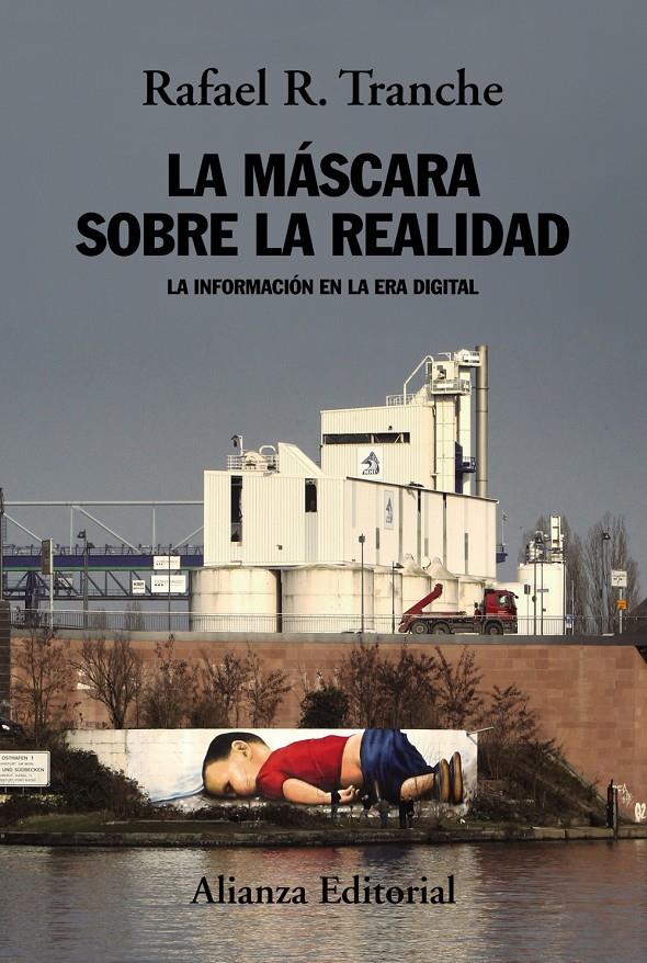 La máscara sobre la realidad | Tranche, Rafael R.