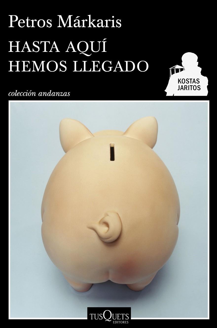 Hasta aquí hemos llegado | Márkaris, Petros | Cooperativa autogestionària