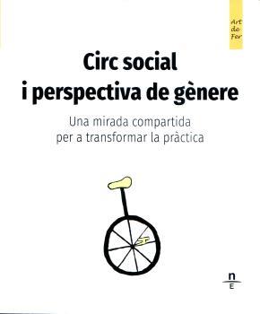 Circ social i perspectiva de gènere | DDAA | Cooperativa autogestionària