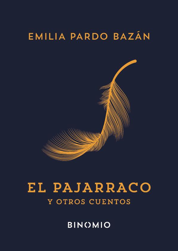 El pajarraco y otros cuentos | Pardo Bazán, Emilia