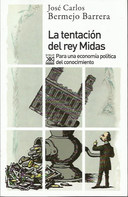 La tentación del rey Midas | Bermejo Barrera, José Carlos