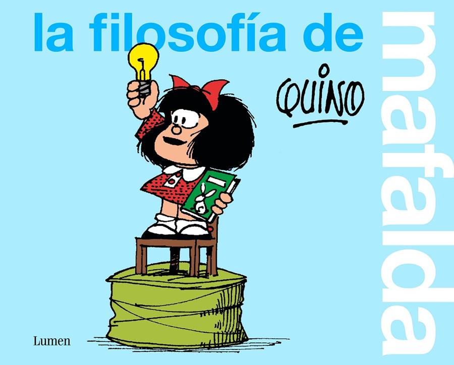 La filosofía de Mafalda | Quino,