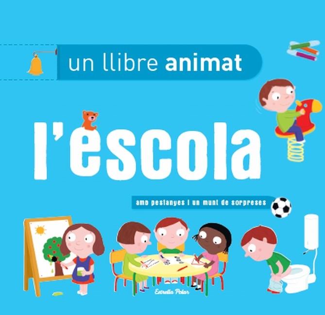 L'escola, un llibre animat | Diversos autors