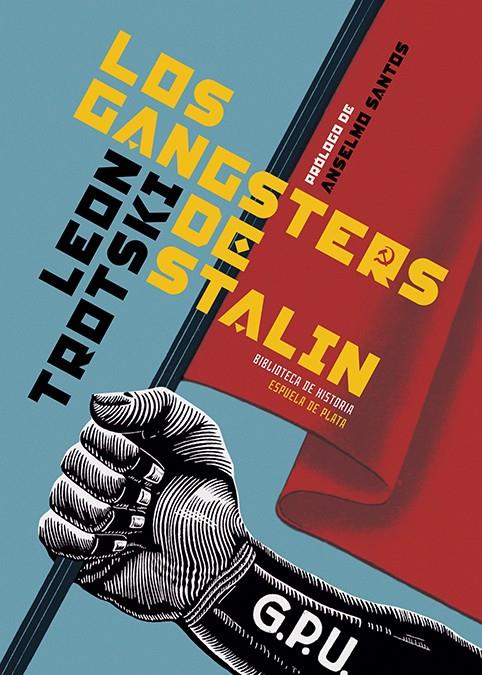 Los gangsters de Stalin | Trotski, León
