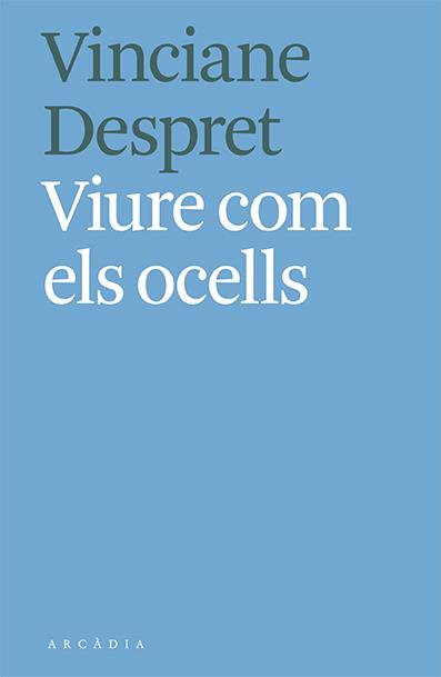 Viure com els ocells | Despret, Vinciane