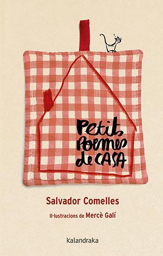 Petits poemes de casa | Comelles, Salvador; Galí, Mercè | Cooperativa autogestionària