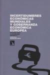 Incertidumbres económicas mundiales y gobernanza económica europea | Rodríguez Ortiz, Francisco | Cooperativa autogestionària