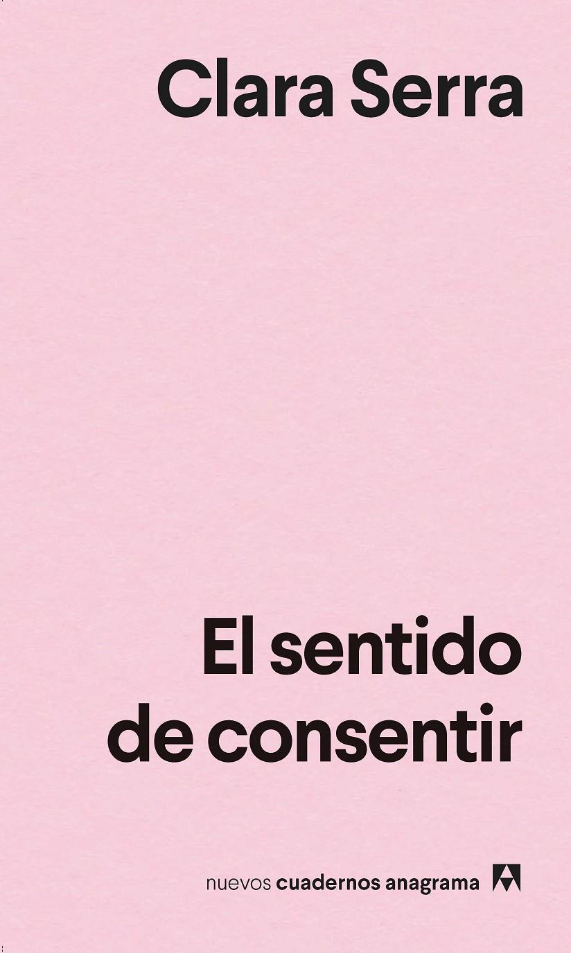 El sentido de consentir | Serra, Clara