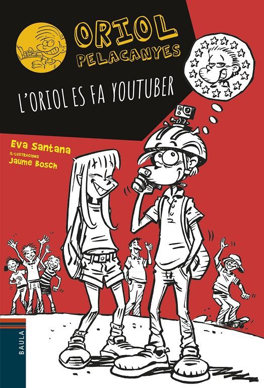 L'Oriol es fa youtuber | Santana Bigas, Eva