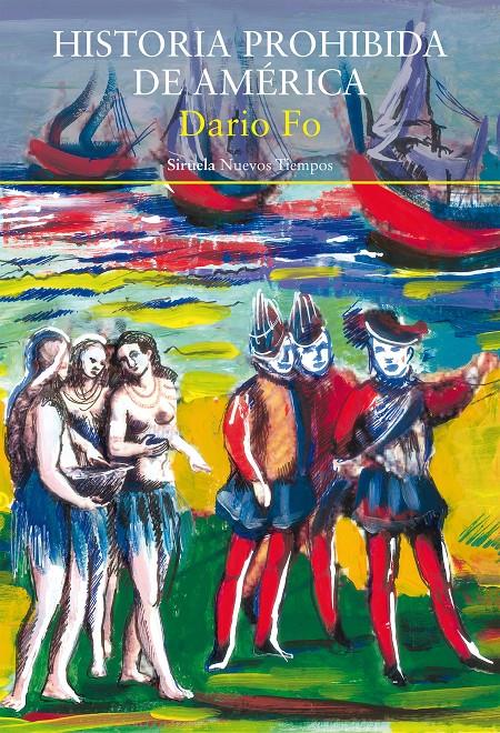 Historia prohibida de América | Fo, Dario | Cooperativa autogestionària