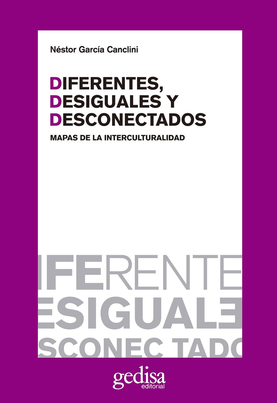 Diferentes, desiguales y desconectados | Garcia, Nestor | Cooperativa autogestionària